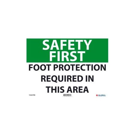 Nmc Safety First Foot Protection Required In This Area 10x14 Rigid Plastic GLOSF163RB